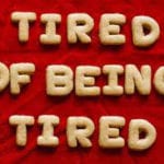 I am tired of being tired and my depresion is keeping me from living a balanced life